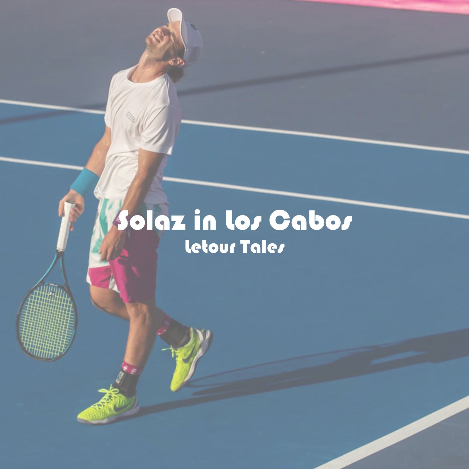 Letour Tales Solaz in Los Cabos